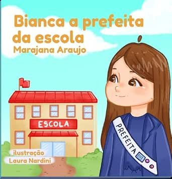 Bianca, a prefeita da escola
